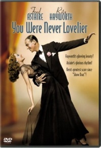 You Were Never Lovelier You Were Never Lovelier