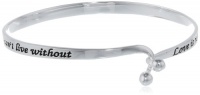 Sterling Silver Love Is Not Finding Someone You Can Live With, It's Finding Someone You Can't Live Without Catch Bangle Bracelet, 7 Sterling Silver Love Is Not Finding Someone You Can Live With, It's Finding Someone You Can't Live Without Catch Bangle Bracelet, 7