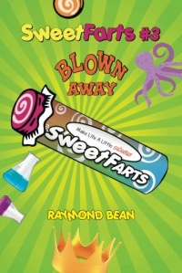 Sweet Farts #3: Blown Away Sweet Farts #3: Blown Away