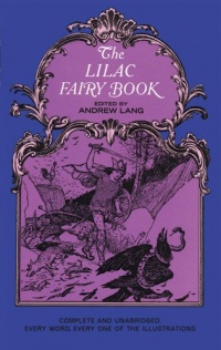 The Lilac Fairy Book (Dover Children's Classics) The Lilac Fairy Book (Dover Children's Classics)