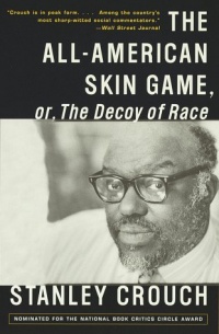 The All-American Skin Game, or Decoy of Race: The Long and the Short of It, 1990-1994 The All-American Skin Game, or Decoy of Race: The Long and the Short of It, 1990-1994