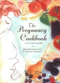 The Pregnancy Cookbook (Revised and Expanded Edition) The Pregnancy Cookbook (Revised and Expanded Edition)