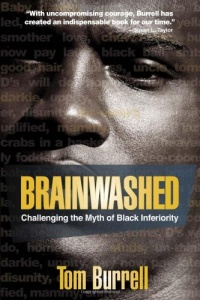 Brainwashed: Challenging the Myth of Black Inferiority Brainwashed: Challenging the Myth of Black Inferiority
