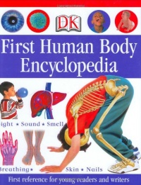 First Human Body Encyclopedia (Dk First Reference Series)