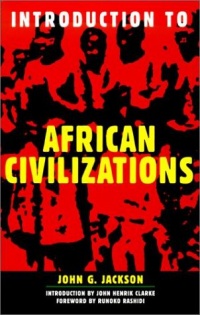 Introduction to African Civilizations Introduction to African Civilizations