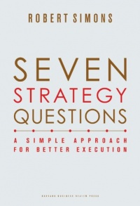 Seven Strategy Questions: A Simple Approach for Better Execution