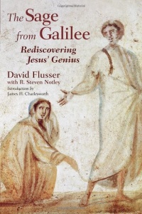 The Sage from Galilee: Rediscovering Jesus' Genius The Sage from Galilee: Rediscovering Jesus' Genius