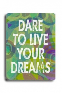 Live Your Dreams 14x20 Artistic Planked Wood Sign by Lisa Weedn Live Your Dreams 14x20 Artistic Planked Wood Sign by Lisa Weedn