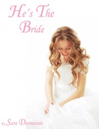He's The Bride He's The Bride
