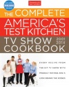 The Complete America's Test Kitchen TV Show Cookbook 2001-2014