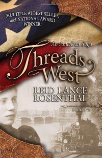 Threads West: An American Saga Threads West: An American Saga