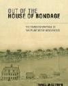 Out of the House of Bondage: The Transformation of the Plantation Household