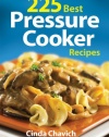 225 Best Pressure Cooker Recipes