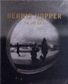 Dennis Hopper: The Lost Album - Vintage Prints From the Sixties