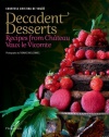 Decadent Desserts: Recipes from Chateau Vaux-le-Vicomte