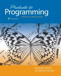 Prelude to Programming: Concepts and Design (5th Edition) (Pearson Custom Computer Science) Prelude to Programming: Concepts and Design (5th Edition) (Pearson Custom Computer Science)