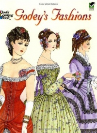 Godey's Fashions Coloring Book (Dover Fashion Coloring Book)