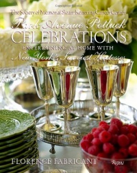 Park Avenue Potluck Celebrations: Entertaining at Home with New York's Savviest Hostesses