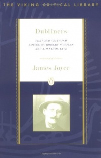 Dubliners: Text and Criticism; Revised Edition (Critical Library, Viking) Dubliners: Text and Criticism; Revised Edition (Critical Library, Viking)