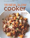 The New Slow Cooker rev. (Williams-Sonoma): More than 100 Hands-off Meals to Satisfy the Whole Family