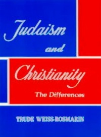 Judaism and Christianity: the Differences