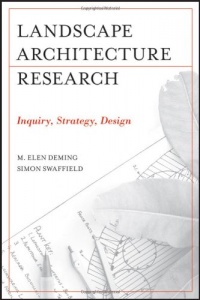 Landscape Architectural Research: Inquiry, Strategy, Design Landscape Architectural Research: Inquiry, Strategy, Design