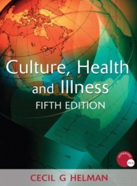 Culture, Health and Illness, Fifth edition (Hodder Arnold Publication) Culture, Health and Illness, Fifth edition (Hodder Arnold Publication)