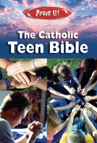 Prove It! Catholic Teen Bible - Revised Nab