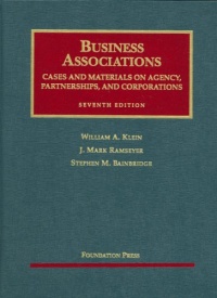 Business Associations, Cases and Materials on Agency, Partnerships, and Corporations (University Casebook) Business Associations, Cases and Materials on Agency, Partnerships, and Corporations (University Casebook)