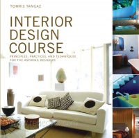 Interior Design Course: Principles, Practices, and Techniques for the Aspiring Designer (Quarto Book) Interior Design Course: Principles, Practices, and Techniques for the Aspiring Designer (Quarto Book)