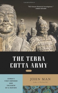 The Terra Cotta Army: China's First Emperor and the Birth of a Nation The Terra Cotta Army: China's First Emperor and the Birth of a Nation