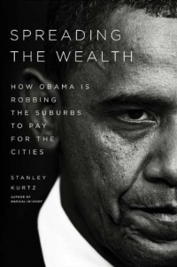 Spreading the Wealth: How Obama is Robbing the Suburbs to Pay for the Cities Spreading the Wealth: How Obama is Robbing the Suburbs to Pay for the Cities