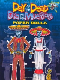 Day of the Dead/Dia de los Muertos Paper Dolls (Dover Paper Dolls) Day of the Dead/Dia de los Muertos Paper Dolls (Dover Paper Dolls)
