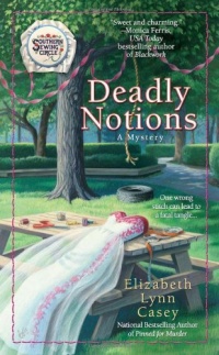 Deadly Notions (A Southern Sewing Circle Mystery) Deadly Notions (A Southern Sewing Circle Mystery)