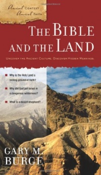 The Bible and the Land (Ancient Context, Ancient Faith) The Bible and the Land (Ancient Context, Ancient Faith)