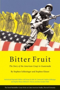 Bitter Fruit: The Story of the American Coup in Guatemala, Revised and Expanded (David Rockefeller Center Series on Latin American Studies, H) Bitter Fruit: The Story of the American Coup in Guatemala, Revised and Expanded (David Rockefeller Center Series on Latin American Studies, H)