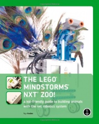 The Lego Mindstorms NXT Zoo! An Unofficial, Kid-Friendly Guide to Building Robotic Animals with the Lego Mindstorms NXT The Lego Mindstorms NXT Zoo! An Unofficial, Kid-Friendly Guide to Building Robotic Animals with the Lego Mindstorms NXT