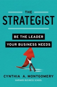 The Strategist: Be the Leader Your Business Needs