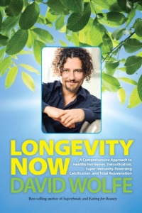 Longevity Now: A Comprehensive Approach to Healthy Hormones, Detoxification, Super Immunity, Reversing Calcification, and Total Rejuvenation Longevity Now: A Comprehensive Approach to Healthy Hormones, Detoxification, Super Immunity, Reversing Calcification, and Total Rejuvenation