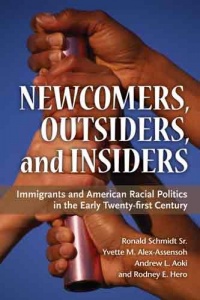 Newcomers, Outsiders, and Insiders: Immigrants and American Racial Politics in the Early Twenty-first Century (The Politics of Race and Ethnicity) Newcomers, Outsiders, and Insiders: Immigrants and American Racial Politics in the Early Twenty-first Century (The Politics of Race and Ethnicity)