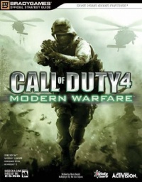 Call of Duty 4: Modern Warfare Official Strategy Guide Call of Duty 4: Modern Warfare Official Strategy Guide