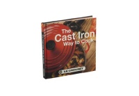Le Creuset Cast Iron Way to Cook Cookbook-2nd Edition Le Creuset Cast Iron Way to Cook Cookbook-2nd Edition