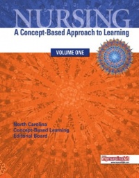 Nursing: A Concept-Based Approach to Learning, Volume 1 Nursing: A Concept-Based Approach to Learning, Volume 1