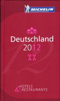 MICHELIN Guide Deutschland 2012: Hotel & Restaurants (Michelin Red Guide Deutschland (Germany): Hotels & Restaurants (Ger) (German Edition) MICHELIN Guide Deutschland 2012: Hotel & Restaurants (Michelin Red Guide Deutschland (Germany): Hotels & Restaurants (Ger) (German Edition)