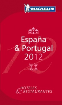MICHELIN Guide Espana & Portugal 2012: Hotels & Restaurants (Michelin Red Guide Espana/Portugal (Spain/Portugal): Hotels) (Portuguese and Spanish Edition) MICHELIN Guide Espana & Portugal 2012: Hotels & Restaurants (Michelin Red Guide Espana/Portugal (Spain/Portugal): Hotels) (Portuguese and Spanish Edition)