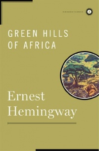 Green Hills of Africa (Scribner Classics) Green Hills of Africa (Scribner Classics)