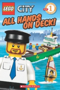 All Hands on Deck! (LEGO City, Scholastic Reader: Level 1) All Hands on Deck! (LEGO City, Scholastic Reader: Level 1)