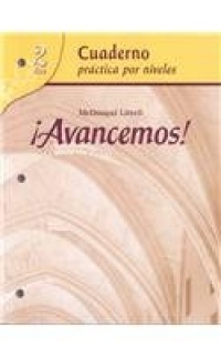 ?Avancemos!: Cuaderno: Practica por niveles (Student Workbook) with Review Bookmarks Level 2 (Spanish Edition)