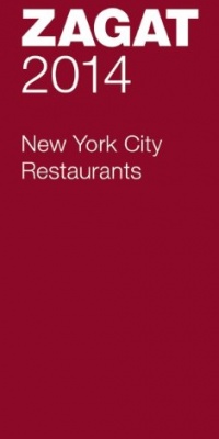 2014 New York City Restaurants (Zagat Survey New York City Restaurants)