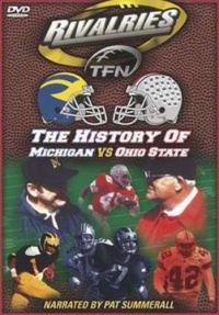 Rivalries: The History of Michigan vs Ohio State Rivalries: The History of Michigan vs Ohio State